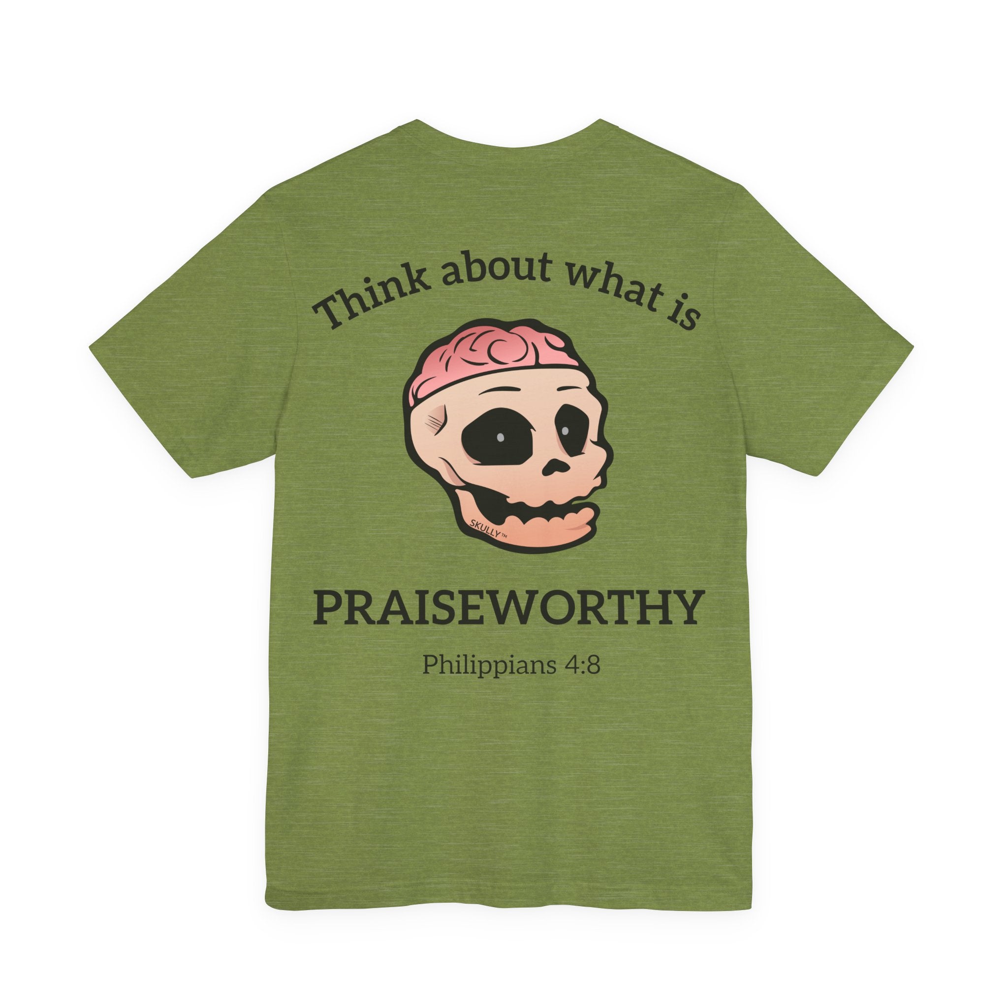 Back "Praiseworthy" Unisex Tee Shirt