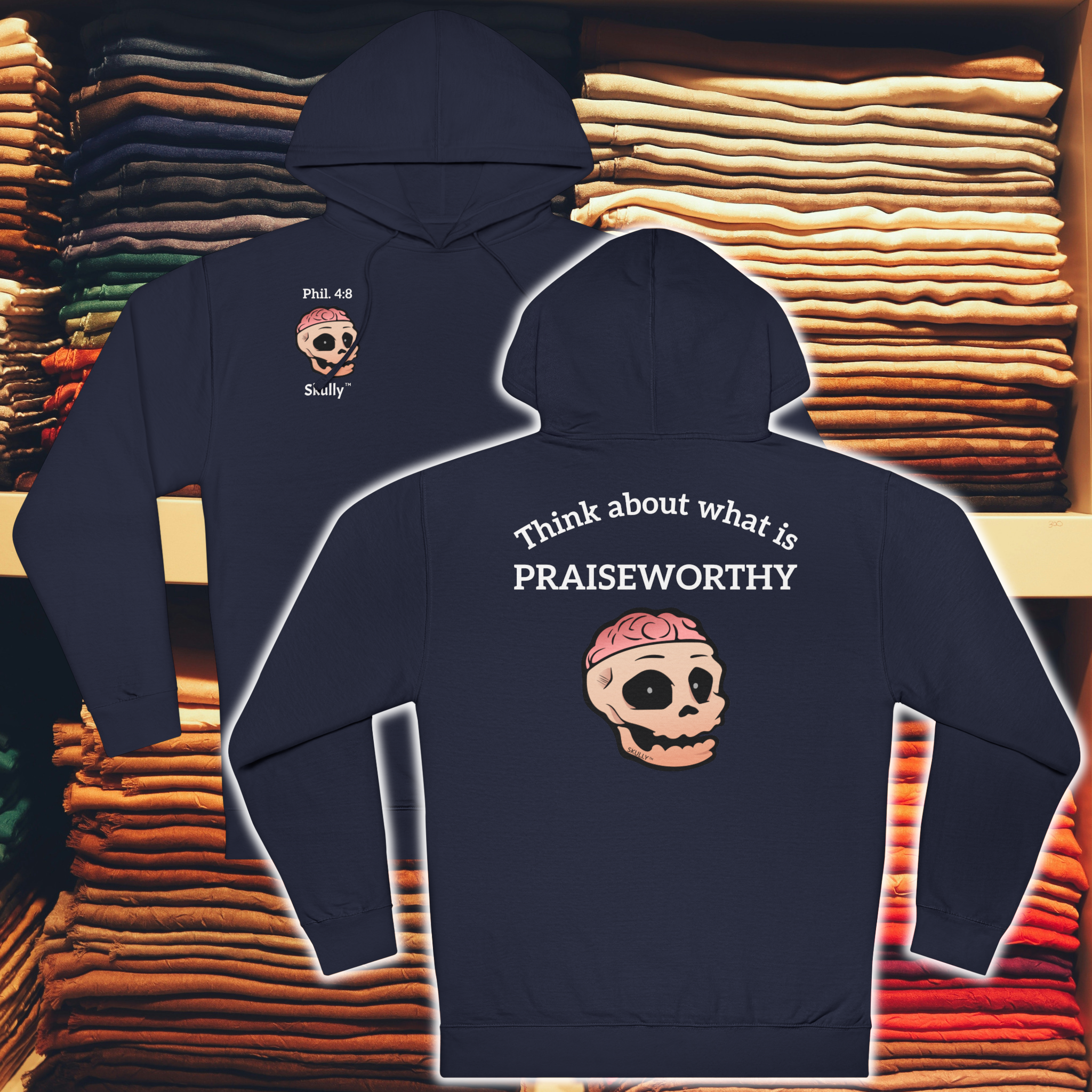 Skully 'Praiseworthy' Unisex Hoodie, Cozy Philippians 4:8 Hooded Sweatshirt, Warm Comfortable Christian Hoody